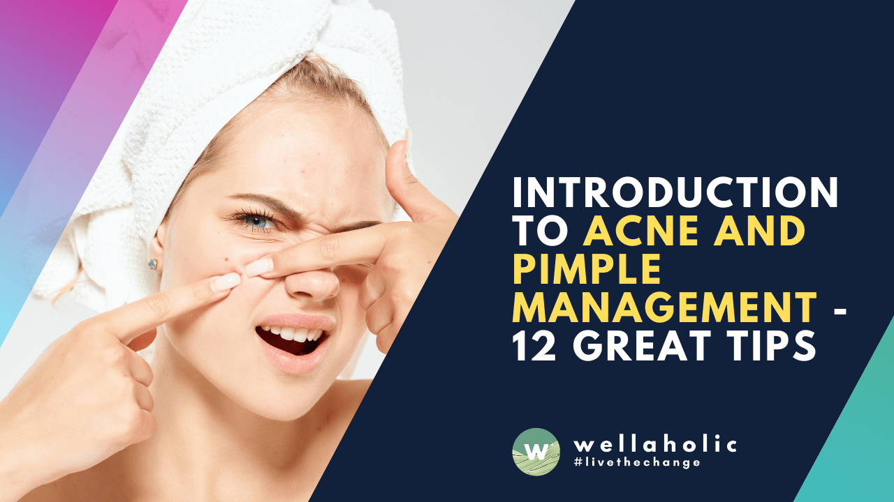 Introduction to Acne and Pimple Management