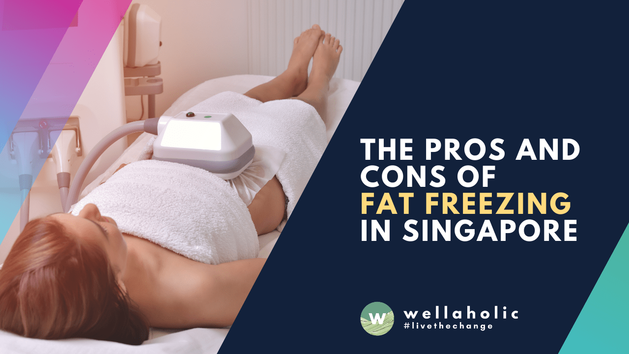 The Pros and Cons of Fat Freezing in Singapore