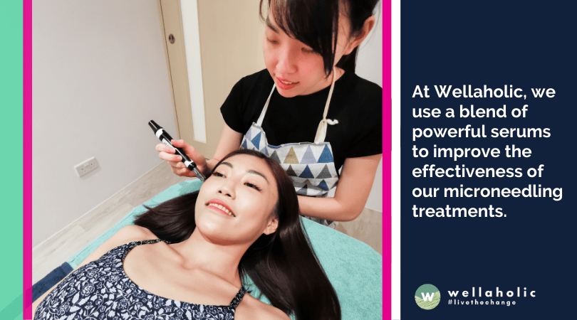 At Wellaholic, we use a blend of powerful serums to improve the effectiveness of our microneedling treatments. 